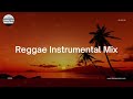 Reggae Instrumental Mix - Vol. 1 [Over 1 Hour of Sweet Reggae Music - No Vocals]