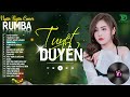 THƯƠNG LY BIỆT, TUYỆT DUYÊN - ALBUM RUMBA XUẤT SẮC NHẤT 2024 - NGÂN NGÂN COVER CỰC HÓT