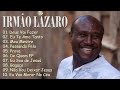 Irmão Lázaro - TOP GOSPEL 2023 - As 10 Melhores e Mais Tocadas Hinos Evangélicos 2024 #irmãolázaro