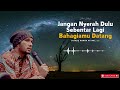 Jangan Nyerah Dulu Sebentar Lagi Bahagiamu Datang || Ustadz Hanan Attaki #ustadzhananattaki