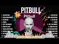 Pitbull Greatest Hits Selection ⭐ Pitbull Full Album ⭐ Pitbull MIX Songs