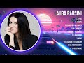 Laura Pausini Greatest Hits 2023   Pop Music Mix   Top 10 Hits Of All Time