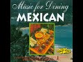 Mexican Dinner Music