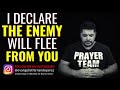 I DECLARE THE ENEMY WILL FLEE FROM YOU || FERNANDO PEREZ