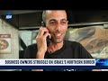 Business owners struggle on Israel's northern border