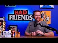 Two Nuts in Cohoots | Ep 178 | Bad Friends