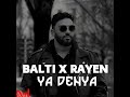 Balti X Rayen Youssef 