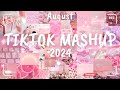 Tiktok Mashup August 💗2024💗 (Not Clean)