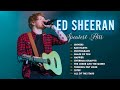 Ed Sheeran - Greatest Hits 2022 | TOP 100 Songs of the Weeks 2022 - Best Playlist Full Album