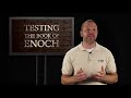 Testing the Book of Enoch - 119 Ministries