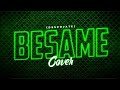 BESAME (DESPOJATE) - Cover Remix - EME SARAV ft. JESU, Pela lm2