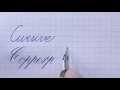 Writing Cursive and Copperplate