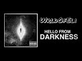 3LiFe - Hello From Darkness (Official Audio)