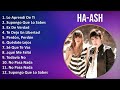 H A - A S H 2024 MIX Mejores Canciones Actualizadas ~ 2000s music, Rock en Español, Latin Pop, L...