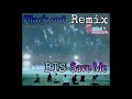 ♫Save Me /BTS &  Black Out/Produce101Japan Remix!!!