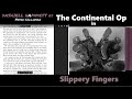 Slippery Fingers - by Dashiell Hammett / Hard Boiled Detective Audiobook full story with text