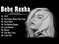 Bebe Rexha 2021 | ビービー・レクサメドレー PV ヒット曲 新曲 人気曲