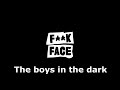 F**kface - In the Dark
