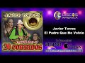 Javier Torres (Los Rehenes) 20 Corridos Vol 1 (Disco Completo)