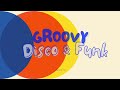 GROOVY mix / DISCO, HOUSE & FUNK | Michael Jackson, Evelyn Champagne, Daft Punk ..
