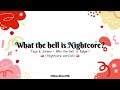 ✦ 𝗪𝗵𝗮𝘁 𝘁𝗵𝗲 𝗵𝗲𝗹𝗹 𝗶𝘀 𝗡𝗶𝗴𝗵𝘁𝗰𝗼𝗿𝗲? ✦ | Teya & Salena - Who the hell is Edgar? 🇦🇹👻 [Nightcore version]
