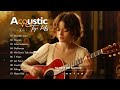 Best Acoustic Song Cover - Acoustic Songs Cover 2024 Collection 🎻 Top Hits Acoustic Music 2024