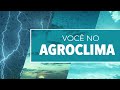 Agosto começa com chuva volumosa no Centro-Norte do país | AgroClima 02/08/21