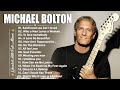 Michael Bolton Greatest Hits🥑Michael Bolton Playlist🍒 Michael Bolton