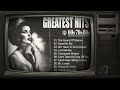 Greatest Hits 60s 70s 80s Oldies But Goodies Of All Time - Greatest Hits Songs - Oldies Music Hits