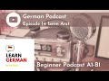Slow German Podcast for Beginners / Episode 14 beim Arzt (A1-B1)