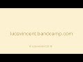Luca Vincent - sqrt(-1) [Music Video]