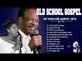 Greatest old school gospel Music Hits🙏🙏 Greatest Hits Of 60s 70s Songs Playlist