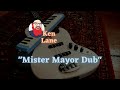 Mister Mayor Dub - Ken Lane