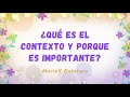 ¿Qué es el contexto y porque es importante?