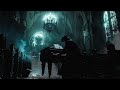 🖤 Vampire's Lament | Dark Academia and Haunting Piano Tales of Deep Melancholy 🌑 | Relaxing Music