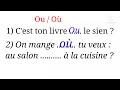 تعلم اللغة الفرنسية بطريقة مبسطة وسهلة: Exercice Ou / Où