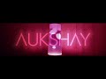 Aukshay - INAYAT