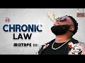 CHRONIC LAW MIXTAPE 2021 | Law Boss | DJ Stitchy