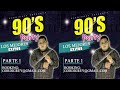 90's PARTY | Las MEJORES canciones de los 90s parte 1 | Dj Gordigrey