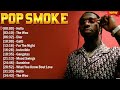 Pop Smoke Top Hits Rap Mix 2024 - Best Rap Music Hits Of All Time