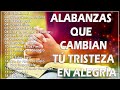 ALABANZAS QUE QUITAN LA PREOCUPACION - HERMOSA MUSICA CRISTIANA QUE DAN TRANQUILIDAD 2022