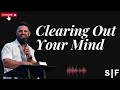 Clearing Out Your Mind   Steven Furtick 2024