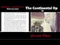 Arson Plus - by Dashiell Hammett / Hard Boiled Detective Audiobook full story with text