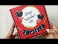 Scrapbook for Valentines Day handmade || Valentine's Day Special || Scrapbook For Boyfriend Ideas