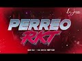 PERREO & RKT 2024 🥳🔥 - MIX PURO PERREO 2024 (#TIKTOK2024) - SET LA JUANA - GABI DJ ✘ DJ JOSE STYLE 🥳