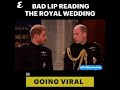 Royal Wedding Bad Lip Syncing