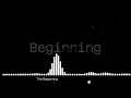 Beginning  [Remix - Pixel Heaven]