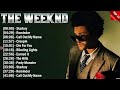 The Weeknd Greatest Hits 2024 - Pop Music Mix - Top 10 Hits Of All Time