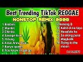 Best Trending TikTok Reggae Nonstop Remix 2020