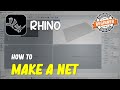 Rhino How To Make A Net